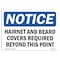 Signmission OSHA, Hairnets & Beard Covers Required Beyond, 5in X 3.5in, 10PK, 5" W, 3.5" H, Landscape, PK10 OS-NS-D-35-L-13194-10PK - alternate 1